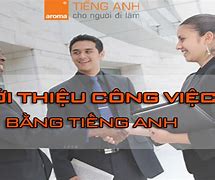 Giới Thiệu Về Công Việc Mơ Ước Bằng Tiếng Anh